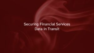 Segurança de Dados de Serviços Financeiros em Trânsito